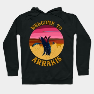 Welcome to Arrakis Hoodie